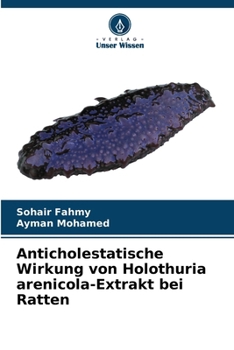 Paperback Anticholestatische Wirkung von Holothuria arenicola-Extrakt bei Ratten [German] Book