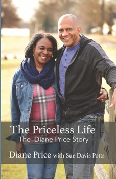 Paperback The Priceless Life: The Diane Price Story Book