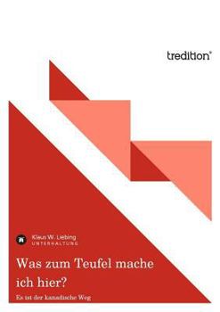 Paperback Was Zum Teufel Mache Ich Hier? [German] Book