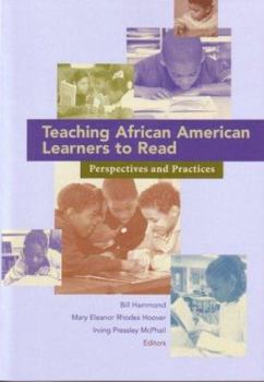 Paperback Teaching African American Learners to Read: Perspectives and Practices Book