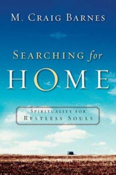 Paperback Searching for Home: Spirituality for Restless Souls Book