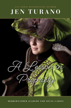 A Lesson in Propriety (Merriweather Academy for Young Ladies)