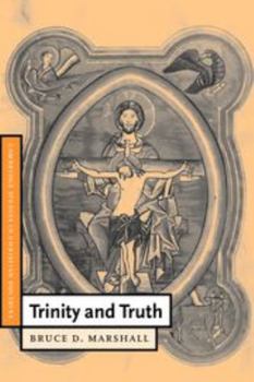 Trinity and Truth (Cambridge Studies in Christian Doctrine) - Book  of the Cambridge Studies in Christian Doctrine