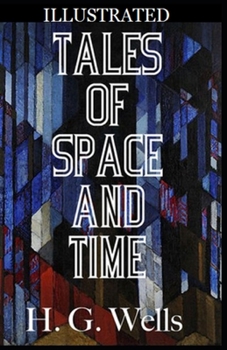 Paperback Tales of Space and Time Illustrated Book