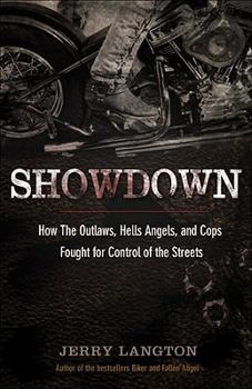 Paperback Showdown: How the Outlaws, Hells Angels and Cops Fought for Control of the Streets Book