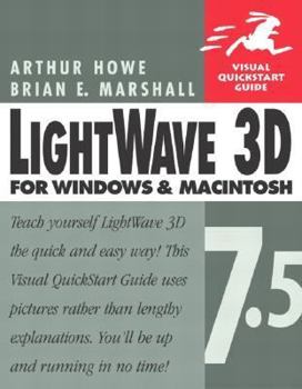Paperback LightWave 3D 7.5 for Windows and Macintosh: Visual QuickStart Guide Book