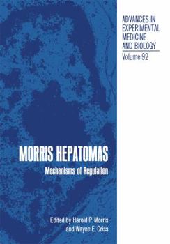 Paperback Morris Hepatomas: Mechanisms of Regulation Book