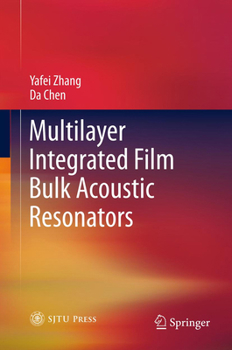 Paperback Multilayer Integrated Film Bulk Acoustic Resonators Book