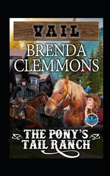 Paperback The Pony's Tail Ranch: Contemporary Western Romance Book