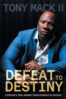 Paperback Defeat to Destiny: From Setbacks to Success Book