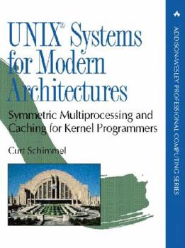 Paperback Unix Systems for Modern Architectures: Symmetric Multiprocessing and Caching for Kernel Programmers Book