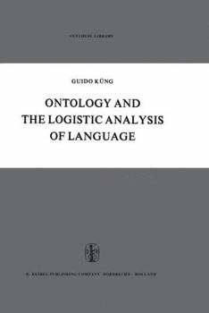 Paperback Ontology and the Logistic Analysis of Language: An Enquiry Into the Contemporary Views on Universals Book