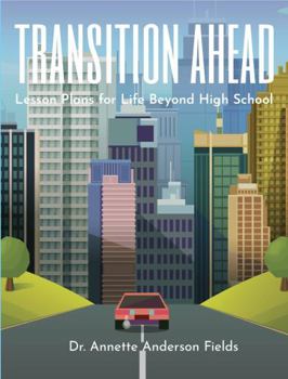 Paperback Transition Ahead: Lesson Plans for Life Beyond High School Book