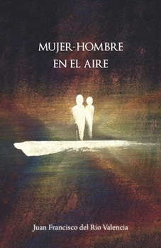 Paperback Mujer-Hombre En El Aire [Spanish] Book