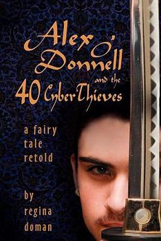 Paperback Alex O'Donnell and the 40 Cyberthieves Book