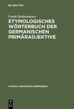 Hardcover Etymologisches Wörterbuch Der Germanischen Primäradjektive [German] Book