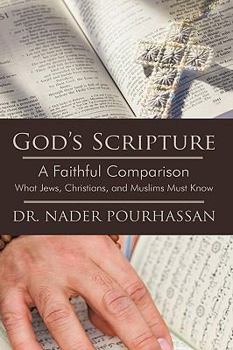 Hardcover God's Scripture: A Faithful Comparison -- What Jews, Christians, and Muslims Must Know Book