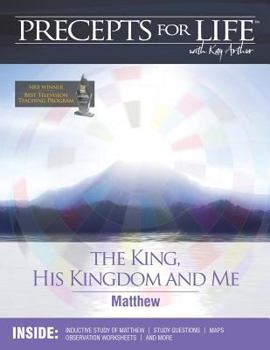 Precepts for Life Study Companion: The King, His Kingdom, and Me - Book  of the Precepts for Life Study Companion