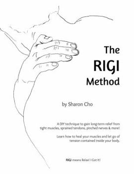 Paperback The RIGI Method: Relax! I Got It! Book