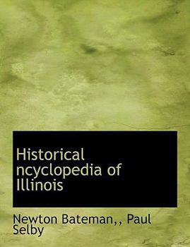 Paperback Historical Ncyclopedia of Illinois Book