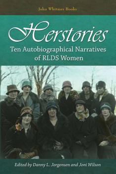 Paperback Herstories: Ten Autobiographical Narratives of RLDS Women Book
