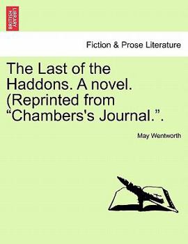Paperback The Last of the Haddons. a Novel. (Reprinted from "Chambers's Journal.." Book