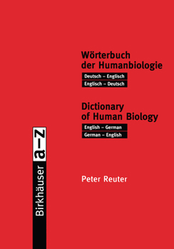 Paperback Wörterbuch Der Humanbiologie / Dictionary of Human Biology: Deutsch -- Englisch / Englisch -- Deutsch. English -- German / German -- English Book
