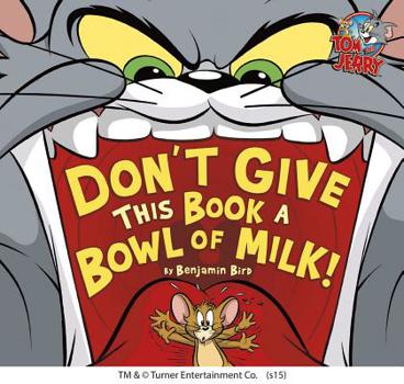 Hardcover Don't Give This Book a Bowl of Milk! Book