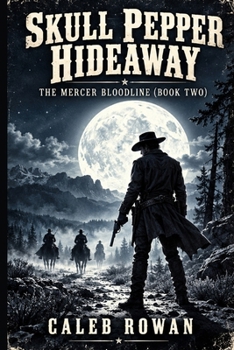 Paperback Skull Pepper Hideaway: The Mercer Bloodline (Book Two) Book