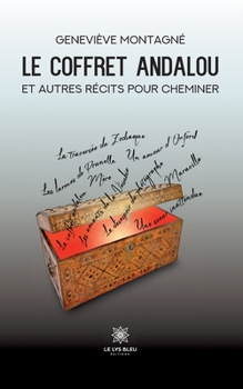 Paperback Le coffret andalou et autres récits pour cheminer [French] Book