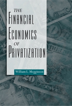 Hardcover The Financial Economics of Privatization Book