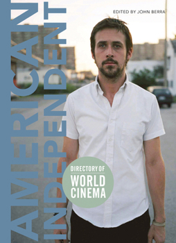 Directory of World Cinema: American Independent - Book  of the Directory of World Cinema