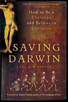 Paperback Saving Darwin: How to Be a Christian and Believe in Evolution Book