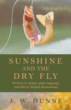 Paperback Sunshine and the Dry Fly Book