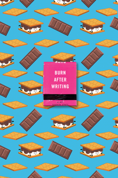Paperback Burn After Writing (s'Mores) Book