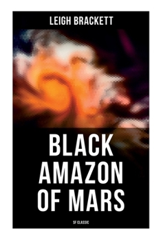 Paperback Black Amazon of Mars (SF Classic): Sci-Fi Novel Book