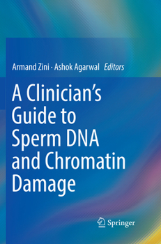 Paperback A Clinician's Guide to Sperm DNA and Chromatin Damage Book