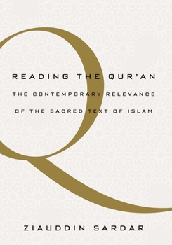 Paperback Reading the Quran: The Contemporary Relevance of the Sacred Text of Islam Book