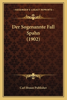 Paperback Der Sogenannte Fall Spahn (1902) [German] Book