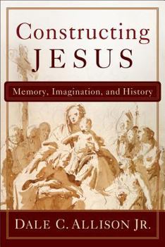 Paperback Constructing Jesus: Memory, Imagination, and History Book