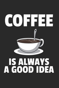 Kaffee Notizbuch: Kaffee Notizbuch für Liebhaber / Notizheft / Notizblock A5 (6x9in) Dotted Notebook / Punkteraster / 120 gepunktete Seiten (German Edition)