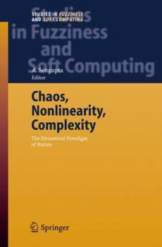 Hardcover Chaos, Nonlinearity, Complexity: The Dynamical Paradigm of Nature Book