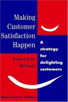 Hardcover Making Customer Satisfaction Happen Book