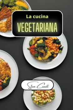 Paperback La cucina vegetariana [Italian] Book