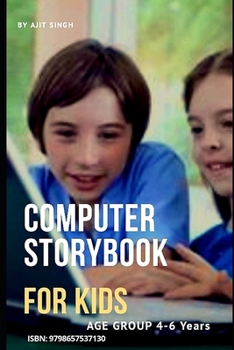 Paperback Computer Storybook For Kids: Age Group 4-6 Years Book