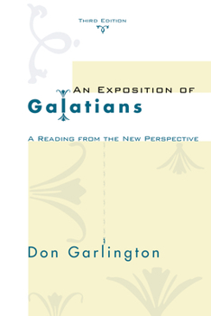 Paperback An Exposition of Galatians, Third Edition Book