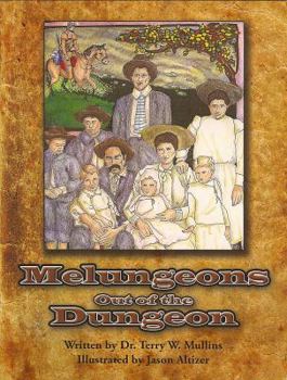 Hardcover Melungeons: Out of the Dungeon Book