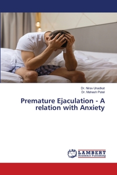 Paperback Premature Ejaculation - A relation with Anxiety Book