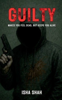 Paperback Guilty.: Makes you feel dead but keeps you alive Book