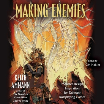 Audio CD Making Enemies: Monster Design Ideas for Tabletop Role-Playing Games Book